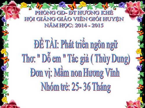 Thơ:" Dỗ em" Nhà trẻ 25 - 36 tháng