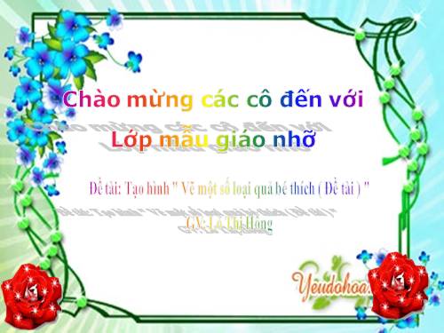 VẼ 1 SỐ LOẠI QUẢ BÉ THÍCH