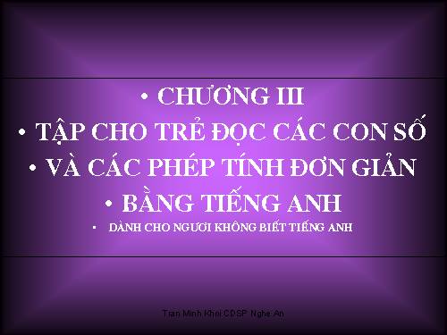 TẬP CHO TRẺ ĐỌC CÁC CON SỐ BẰNG TIẾNG ANH