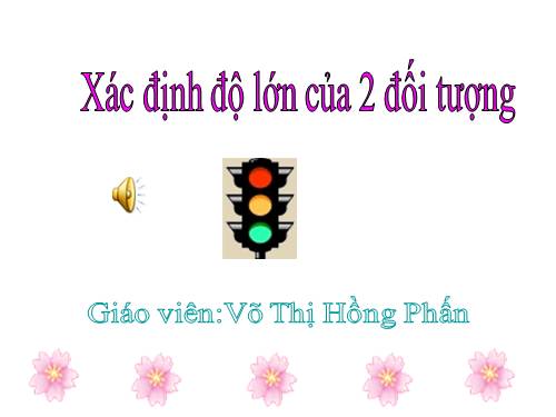 Toán : Phân biệt To- Nhỏ