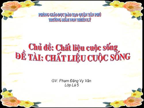 chất liệu cuộc sống