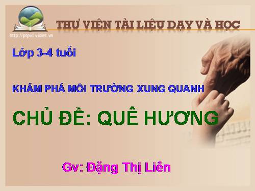 Quê Hương Bé có gì  - Lớp 3 tuổi