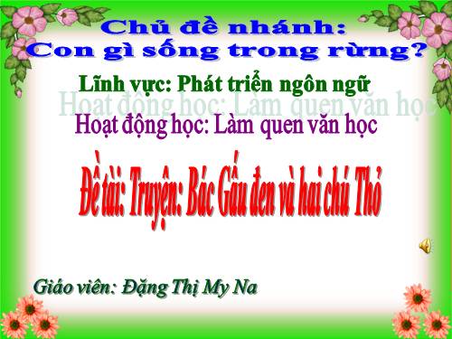 chuyện: bác gấu đen và 2 chú thỏ