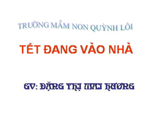 Tết đang vào nhà