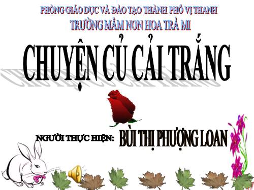 TRUYỆN CỦ CẢI TRẮNG