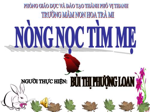 Truyện NÒNG NỌC TÌM MẸ