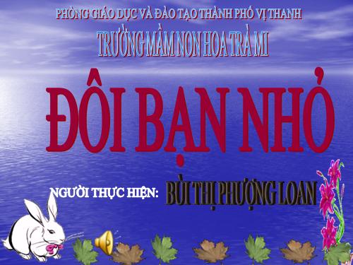 ĐÔI BẠN NHỎ