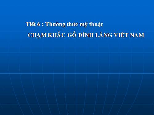 Chạm khắc gỗ đình làng Việt Nam