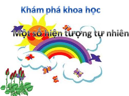 một số hiện tượng tự nhiên quanh bé