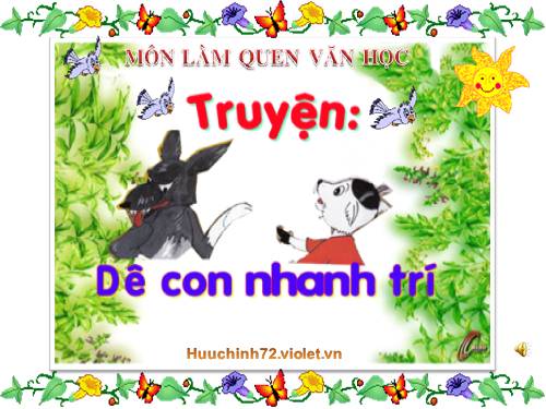 Truyện. DÊ CON NHANH TRÍ.Lớp 3 tuổi