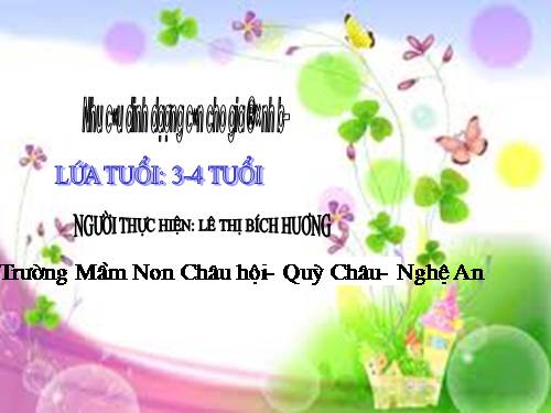 Nhu cầu dinh dưỡng cần cho gia đình bé LứA TUổI: 3-4 Tuổi