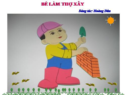 bé làm bác thợ xây