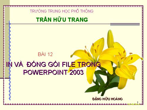 Bai 12 in va dong goi trong Power Poin