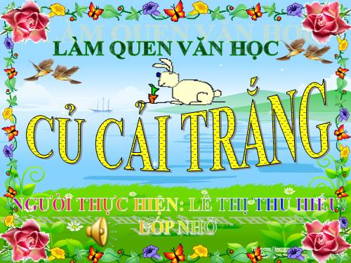 làm quen văn học.củ cải trắng