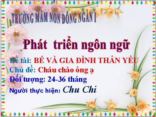 Ke chuyen: Chau chao ong a