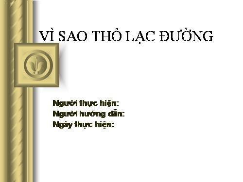 Vi sao tho con lac duong