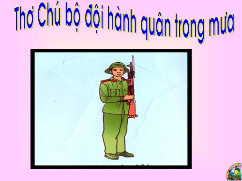 thơ chú bộ đội hành quân trong mưa