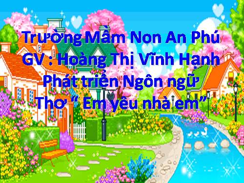 Giáo án thơ Em yêu nhà em