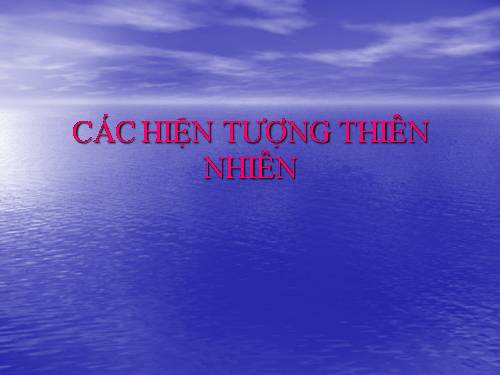 Các Hiện Tượng Tự Nhiên