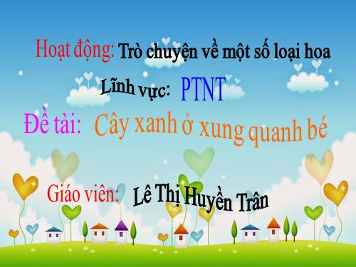 MỘT SỐ LOÀI HOA