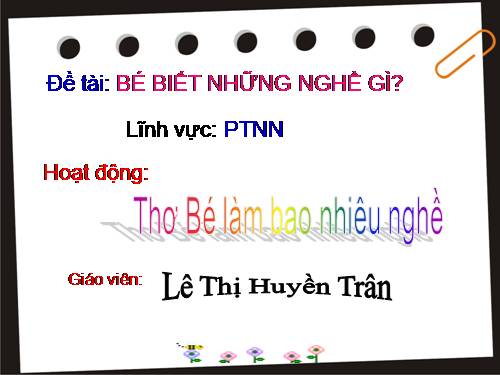 THƠ BÉ LÀM BAO NHIÊU NGHỀ