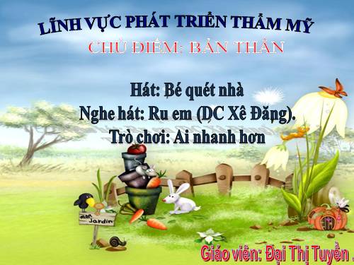 HĐ âm nhạc: BÉ QUÉT NHÀ