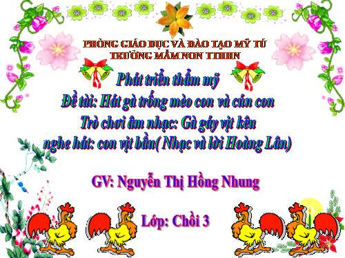 ÂM NHẠC GÀ TRỐNG MÈO CON VÀ CÚN CON