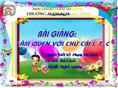 làm quen chữ cái i, t, c