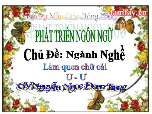 LÀM QUEN CHỮ CÁI U, Ư