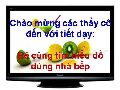 Làmquen với đồ dùng nhà bếp