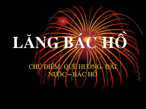 bai giang que huong bac ho