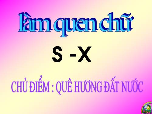 Làm quen chữ S