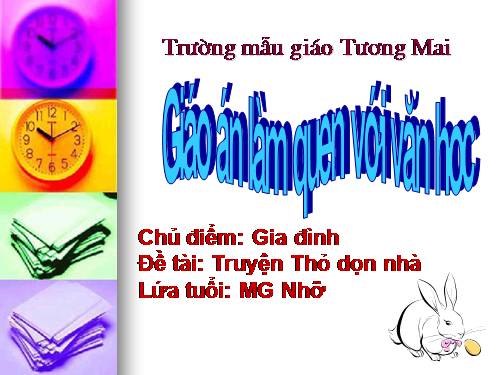 giáo án điện tử truyện Thỏ dọn nhà