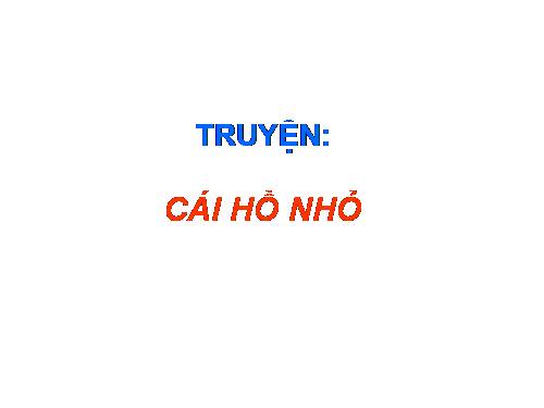 Truyện: cái hồ nhỏ