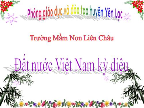 MTXQ Đát nước Việt Nam diệu kì