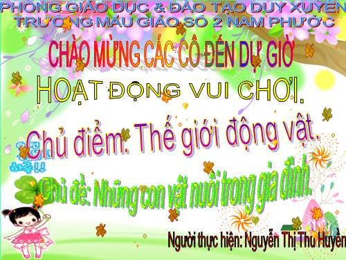 HOẠT ĐỘNG GÓC: THẾ GIỚI ĐỘNG VẬT