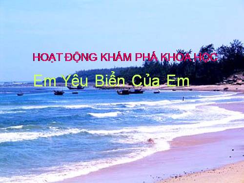 Giáo án điện tử Em yêu biển của em