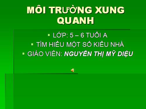 mtxq tìm hiểu ngôi nhà