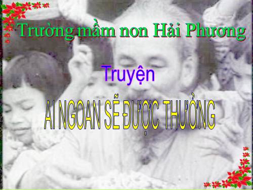 Ai ngoan sẽ được thưởng