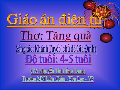 thơ: TẶNG QUÀ Chủ đề gia đình