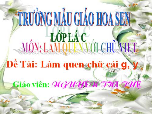 làm quen chữ cái g, y