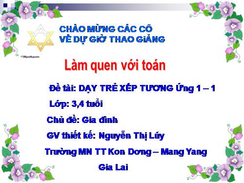 toán dạy trẻ xếp tương ứng 1 -1 lớp 3,4 tuổi