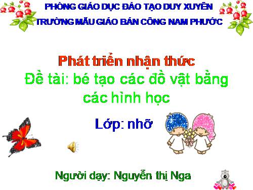 Bé tạo các đồ vật bằng các hình học