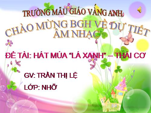 Giáo án: Âm nhạc - Hát, múa: "Lá xanh"