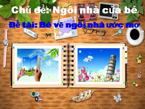 Vẽ ngôi nhà của bé