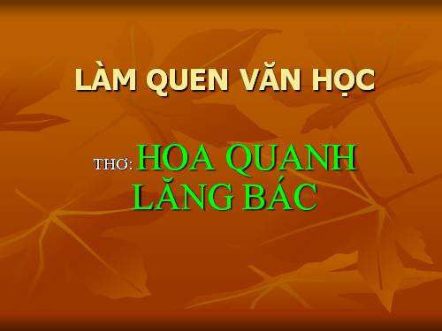 tho: HOA QUANH LANG BAC