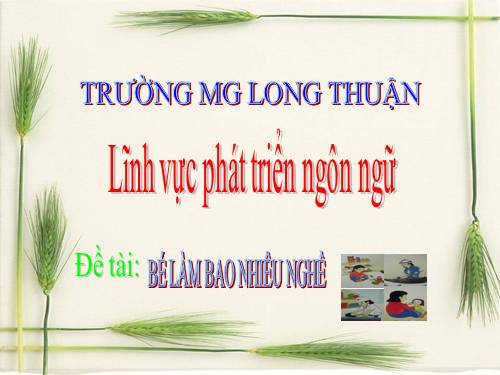 Bé làm bao nhiêu nghề