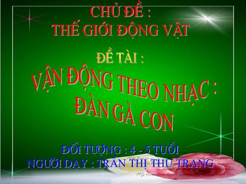 van dong theo nhac - dan ga con