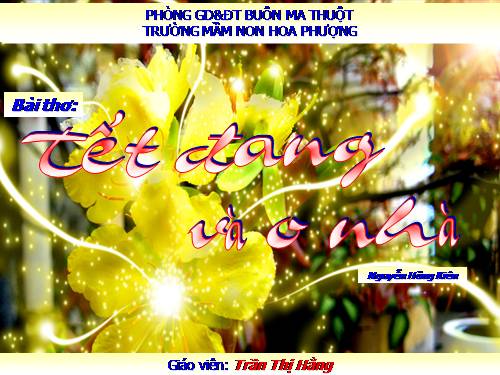 THƠ "Tết đang vào nhà"