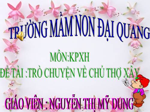 Trò chuyện với chú làm thợ xây